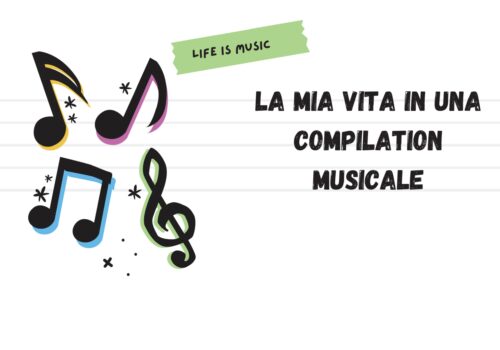 La mia vita in una compilation musicale (Quasi amore)