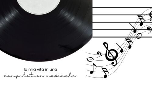 La mia vita in una compilation musicale